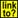 Icon from WAVE validation tool that alerts if link text uninformative; displays as square yellow box with Link to? black text.